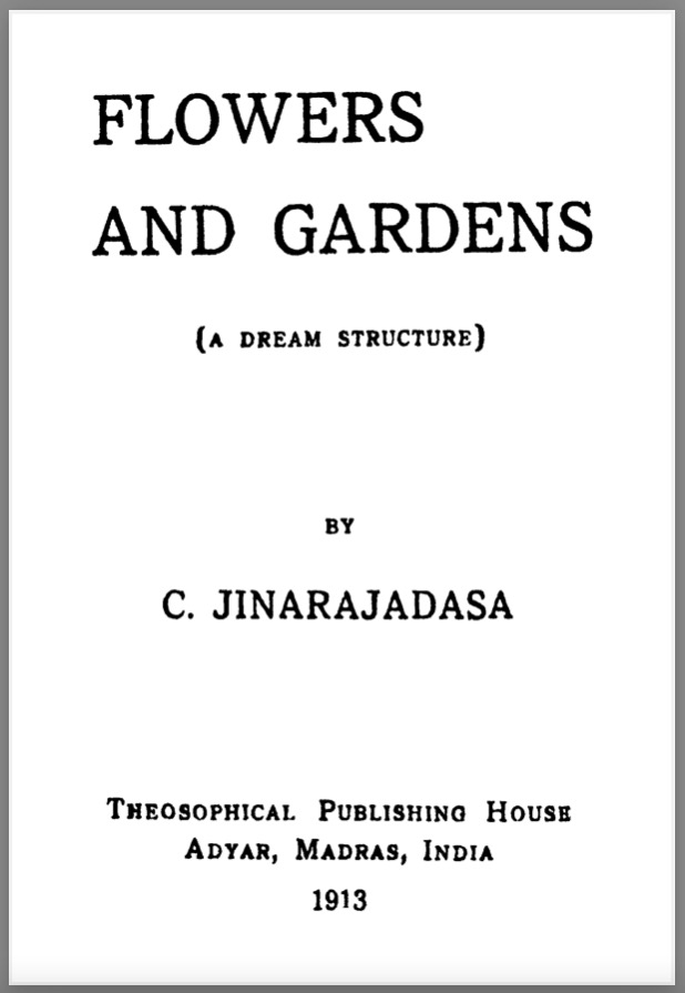 Flowers And Gardens (A Dream Structure) C.Jinarajadasa (1