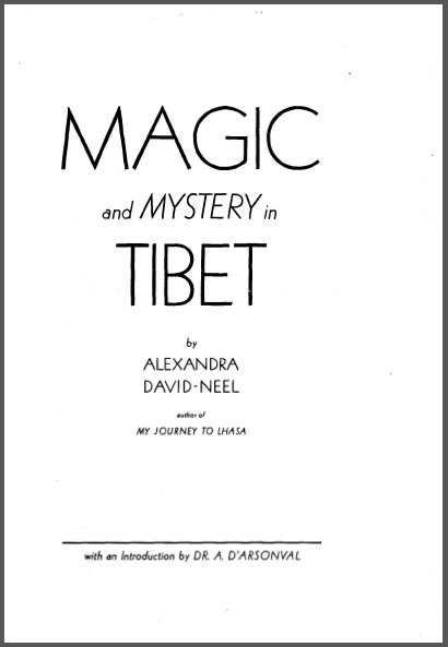 Magic and Mystery in Tibet  Alexandra David-Neel (1929)  scanned vers